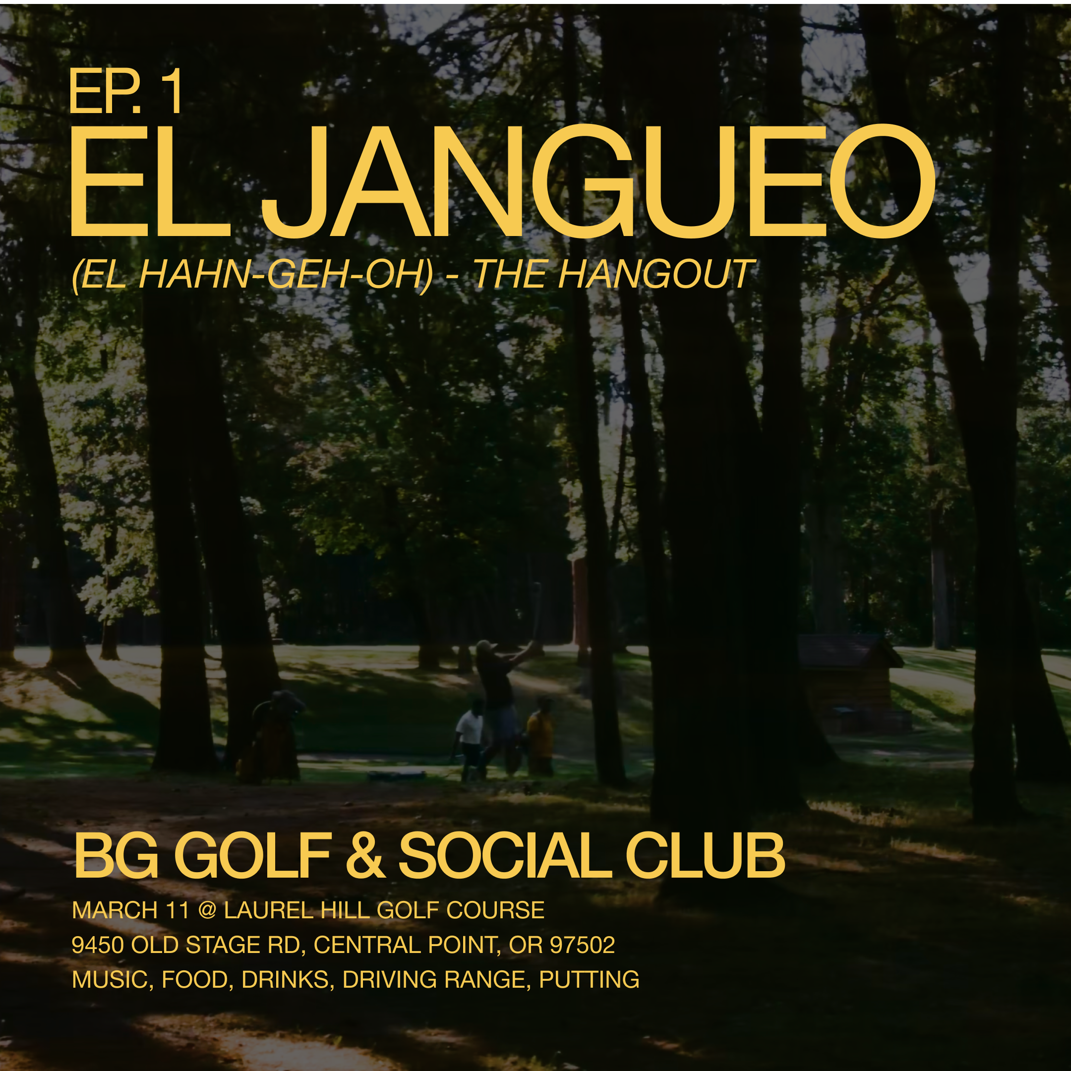 Ep.1 - El Jangueo (The Hangout)
